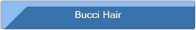 Bucci Hair