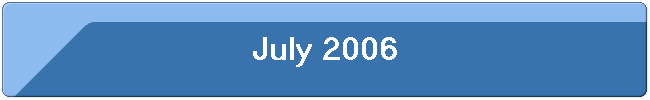 July 2006