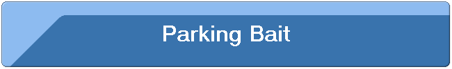 Parking Bait